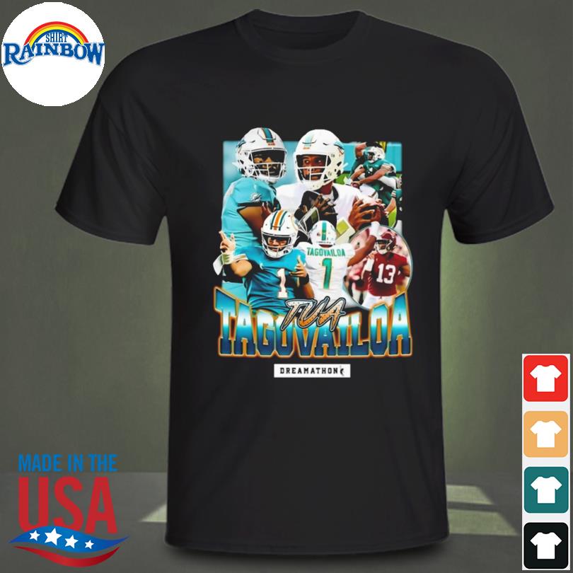 Tua Tagovailoa Dreamathon Shirt Miami Dolphins