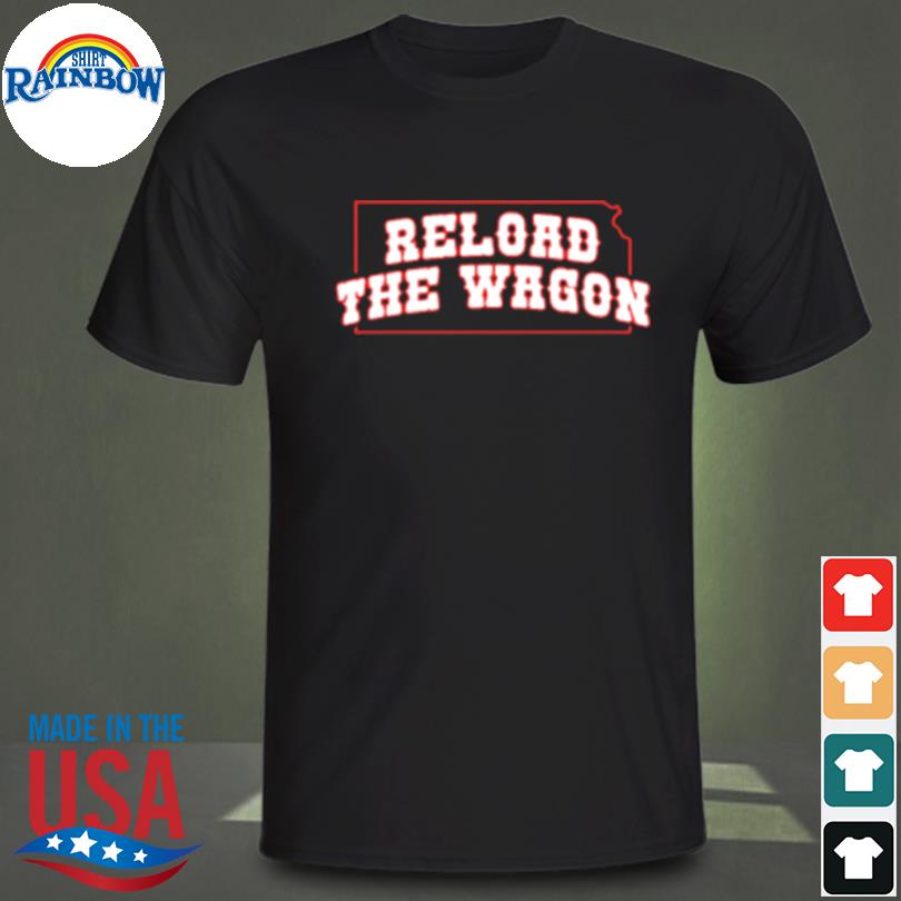 Kansas jayhawks reload the wagon shirt