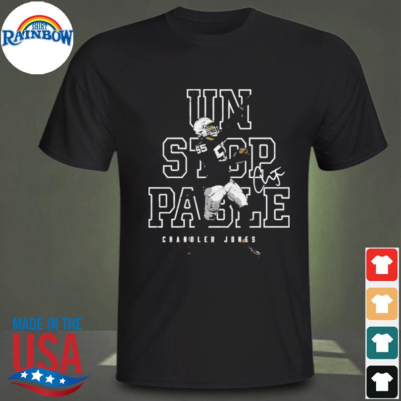 Chandler jones las vegas unstoppable shirt