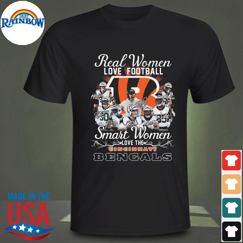 Official Real women love football smart women love the Cincinnati BEngals  signatures shirt, hoodie, sweater, long sleeve and tank top