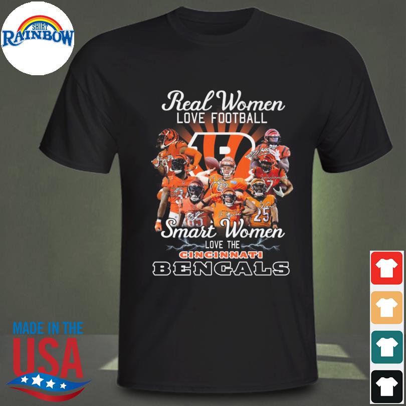 Real Women Love Football Smart Women Love The Cincinnati bengals Signatures  2022 Men's Shirt, hoodie, sweater, long sleeve and tank top