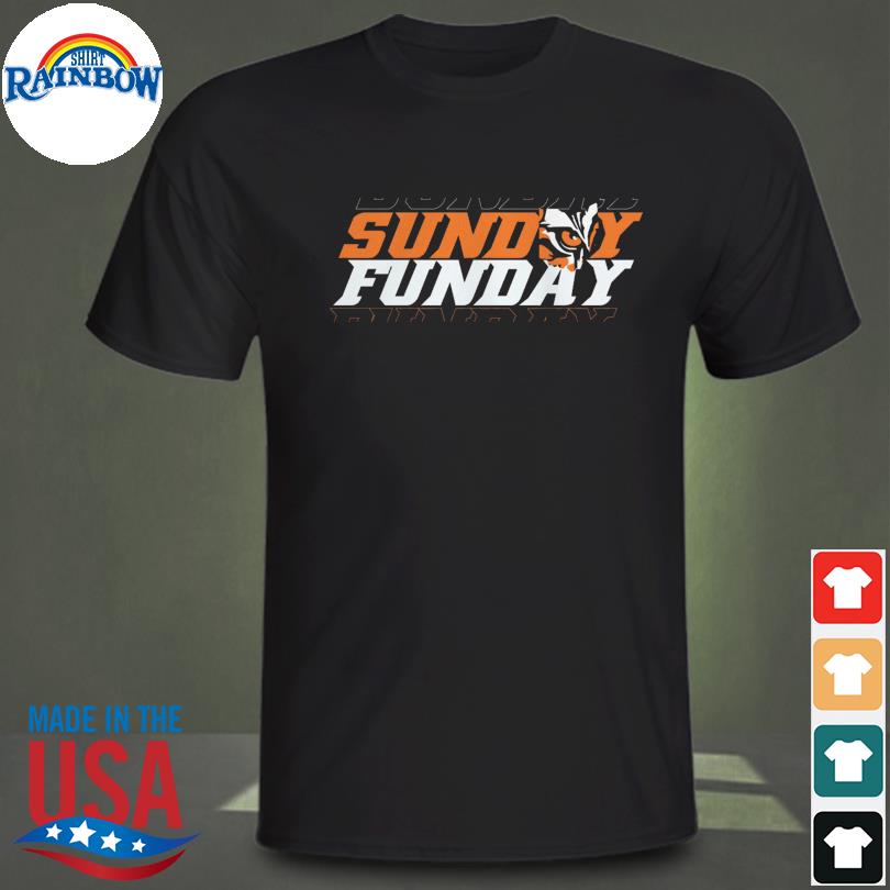 Sunday Funday Cincinnati Bengals Shirt, hoodie, sweater, long