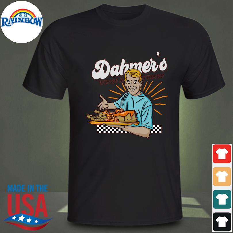 Dahmer's wings things shirt