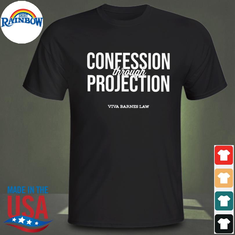 Confession through projection shirt