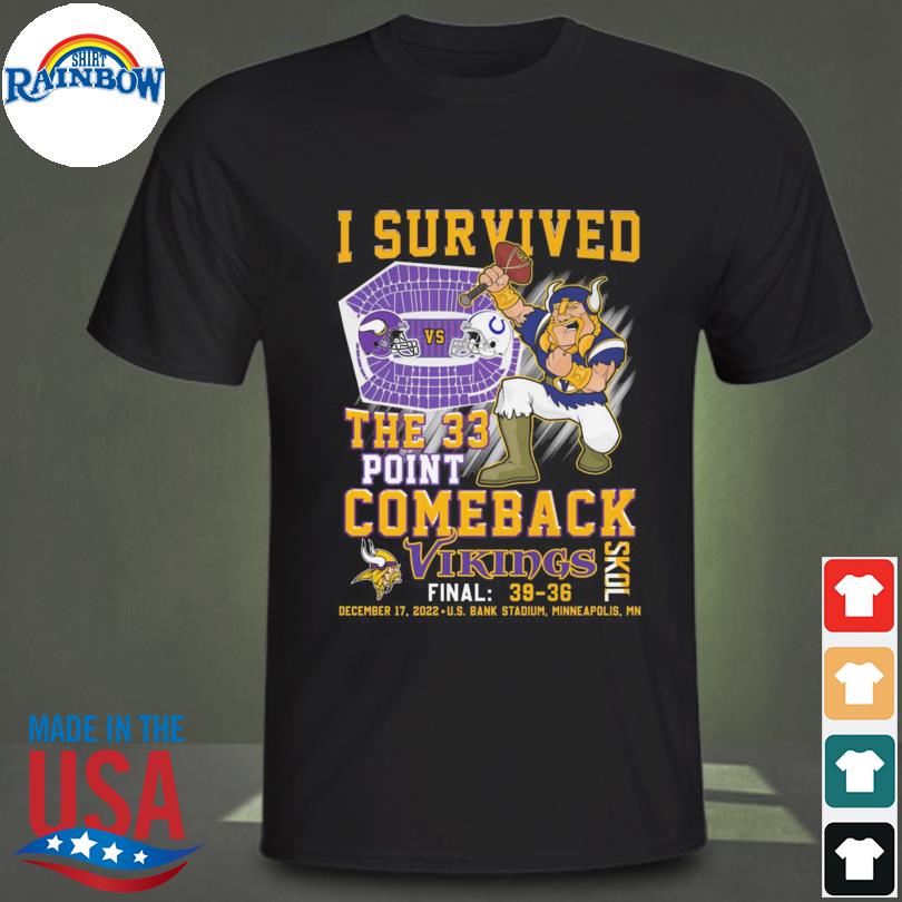 I survived the 33 point comeback vikings skol shirt, hoodie, sweater, long  sleeve and tank top