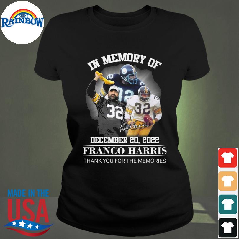 Pittsburgh Steelers In Memory Of December 20 2022 Franco Harris Thank You  For The Memories Signature shirt, hoodie, sweater, long sleeve and tank top