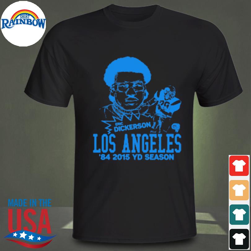 Los angeles rams eric dickerson homage nfl shirt, hoodie, sweater, long  sleeve and tank top