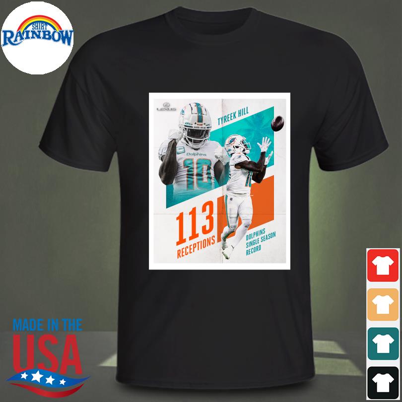 Miami Dolphins Tyreek Hill 113 Receptions shirt