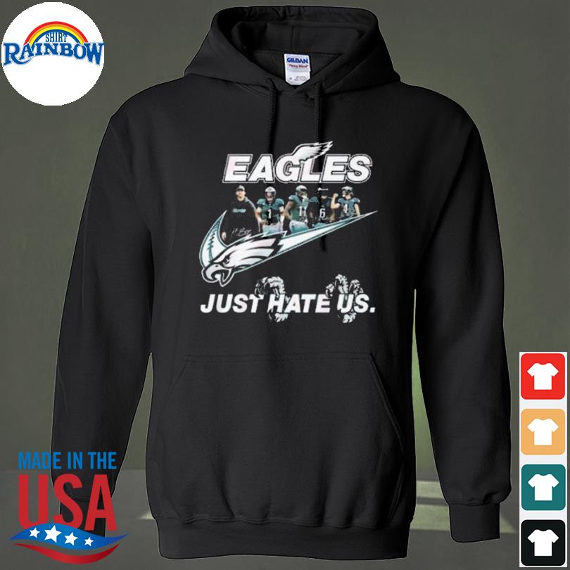 NFL Nike Philadelphia Eagles Just Hate Us Shirt, hoodie, sweater, long  sleeve and tank top