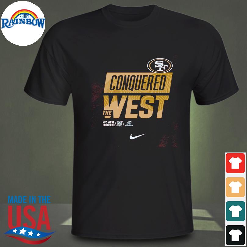 Conquered the west San Francisco 49Ers NFC west champions shirt, hoodie,  sweatshirt and tank top