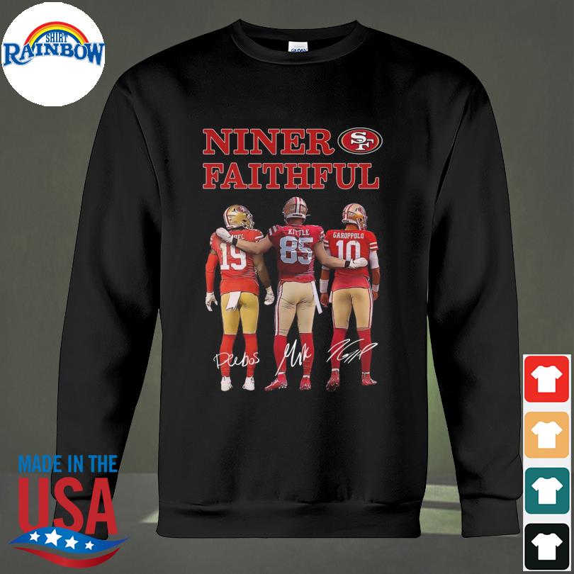 Niner Faithful The 49er sigantures Shirt, hoodie, sweater, long sleeve and  tank top