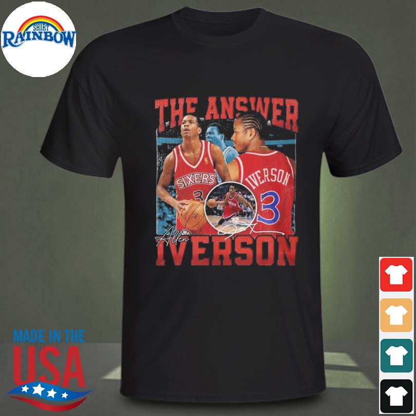 The answer iverson allen iverson legend shirt