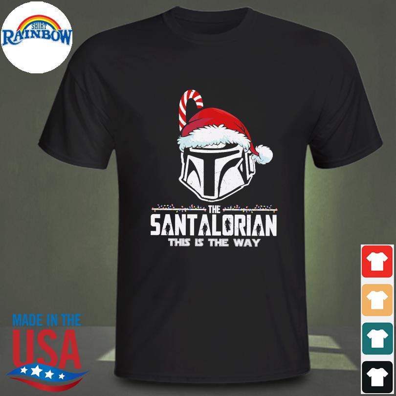 The Santalorian this is the way shirt
