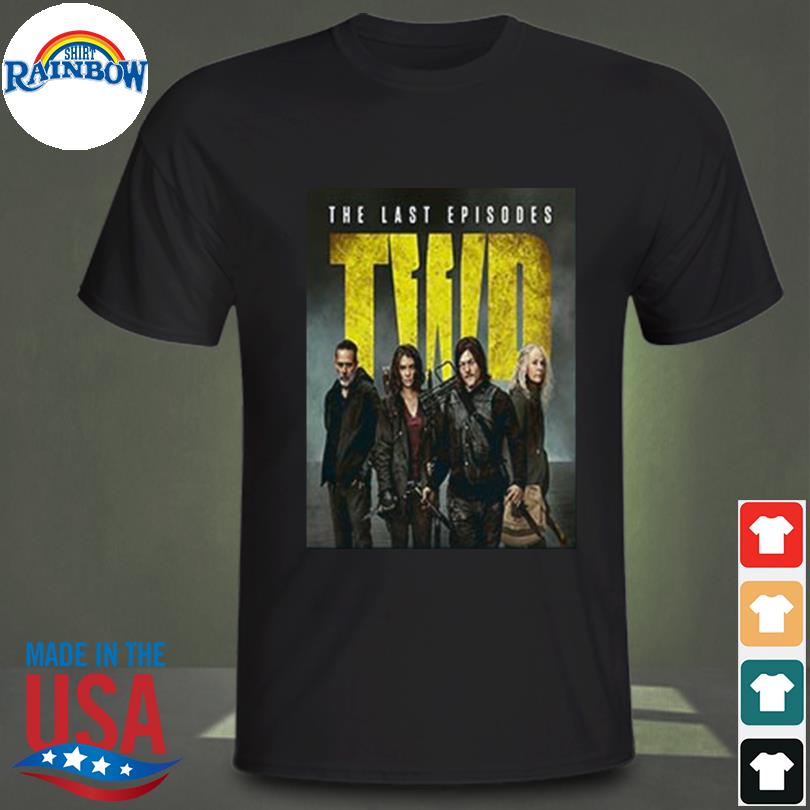 The walking dead the last episodes shirt