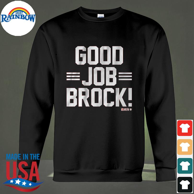 Brock purdy & george kittle good job brock shirt, hoodie, sweater, long  sleeve and tank top