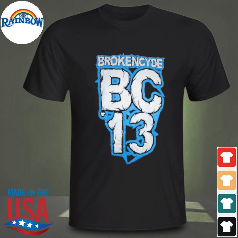 Brokencyde bc 13 shirt