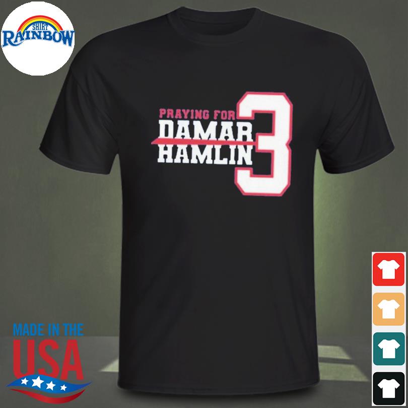 Show Love Is Costs Nothing Pray For Damar Hamlin T-Shirt