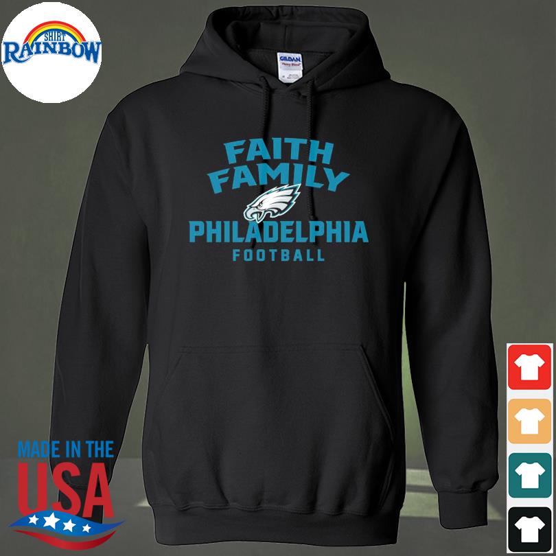 Faith family Philadelphia football s hoodie