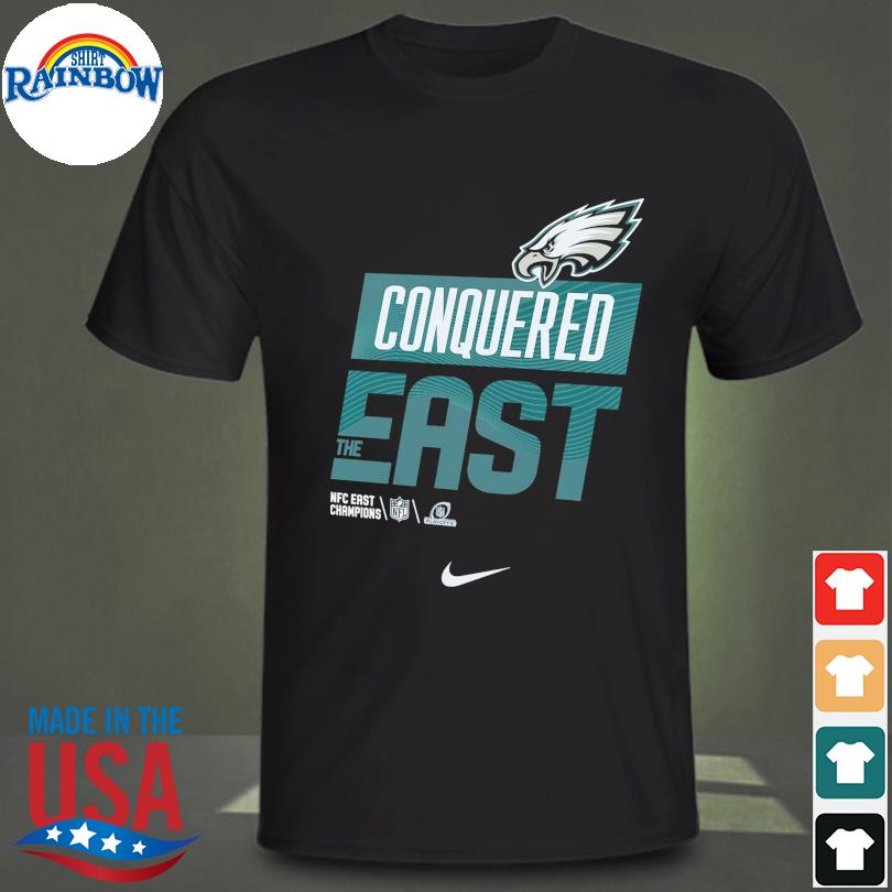 Philadelphia Eagles Conquered The East Shirt