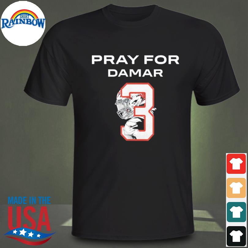 Love for 3 damar hamlin pray for damar hamlin shirt, hoodie, sweater, long  sleeve and tank top