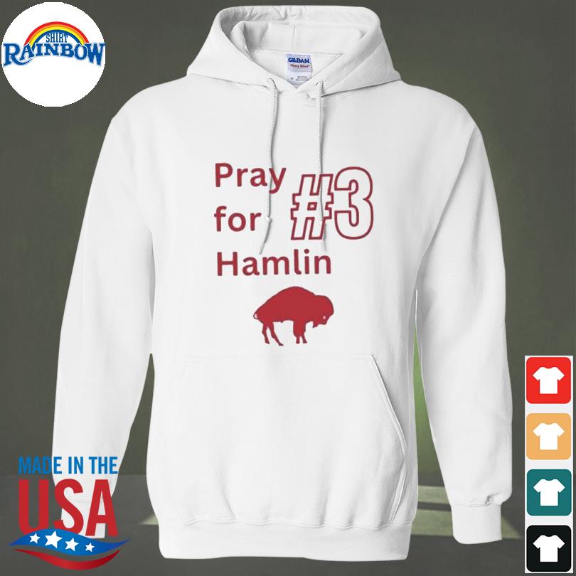 Pray for hamlin strong buffalo bills T- shirt, hoodie, sweater, long sleeve  and tank top