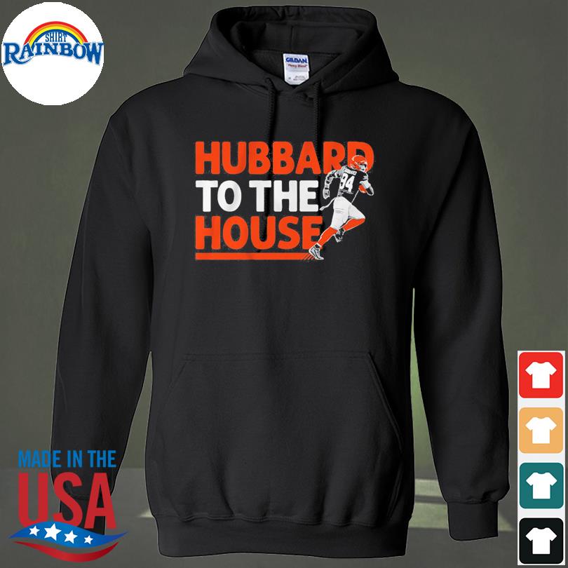 Sam Hubbard To The House Shirt, hoodie, sweatshirt and tank top