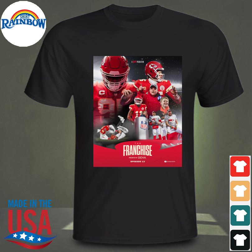 A 65tpt production the franchise presented by geha drops later today Kansas city Chiefs football shirt