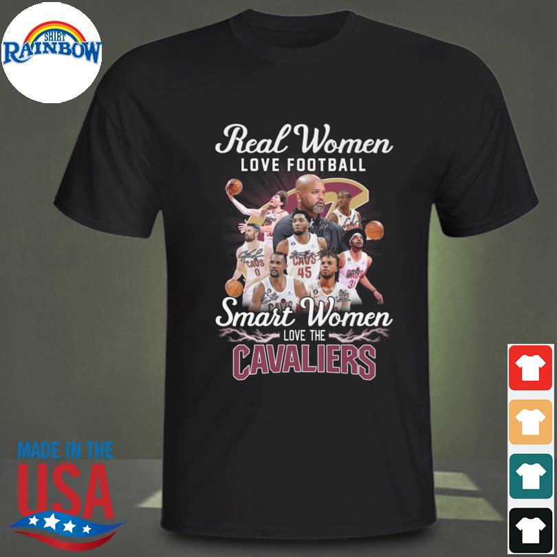 Cleveland Cavaliers real women love basketball smart women loves the Cleveland Cavaliers signatures 2023 shirt