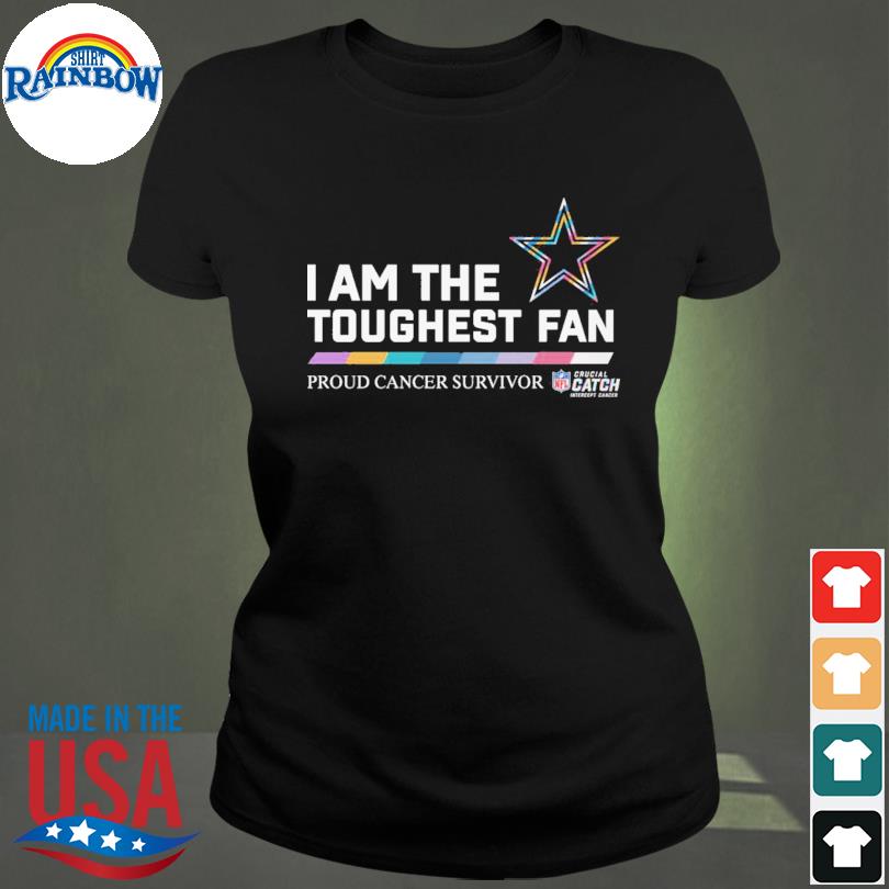 Dallas Cowboys I am the toughest fan proud cancer survivor crucial catch  intercept cancer shirt, hoodie, sweater, long sleeve and tank top