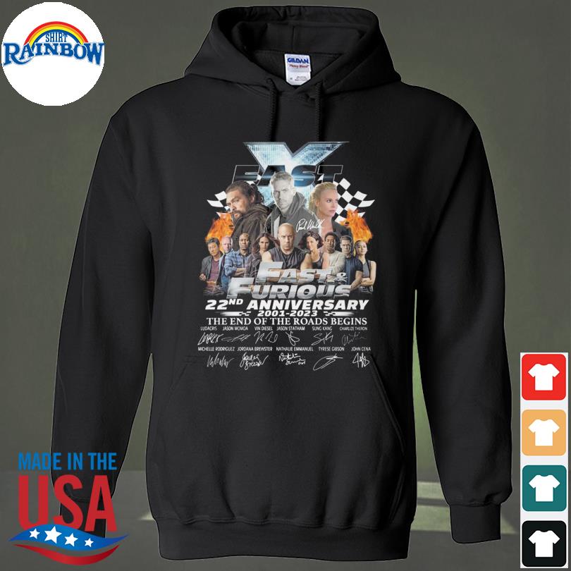 Fast and Furious 22nd 2001 2023 the end of the roads begins signatures s hoodie