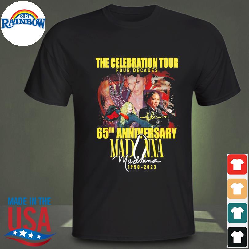 Funny the celebration tour four decades 65th anniversary madonna 1958 2023 signatures shirt