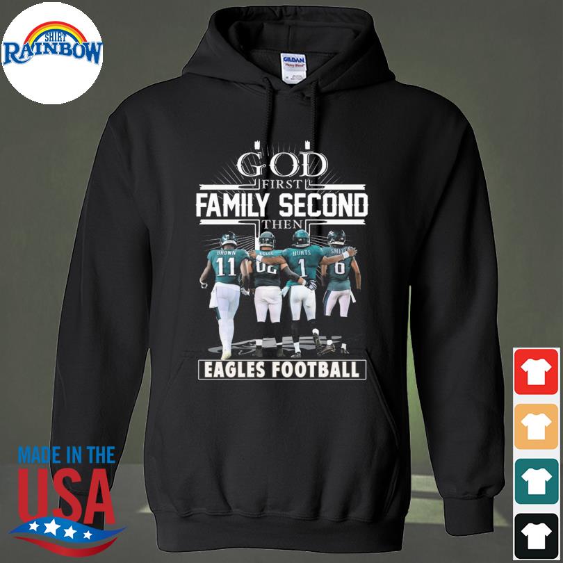 God first family second then Philadelphia Eagles football team signatures  shirt, hoodie, sweater, long sleeve and tank top