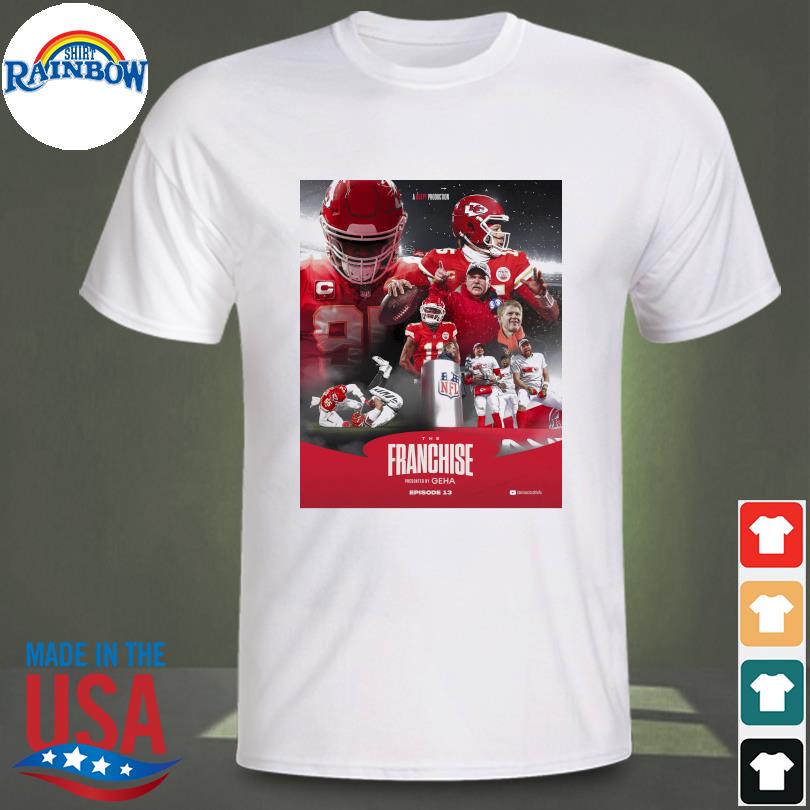 Kansas city Chiefs football a 65tpt production the franchise presented by geha drops later today 2023 shirt