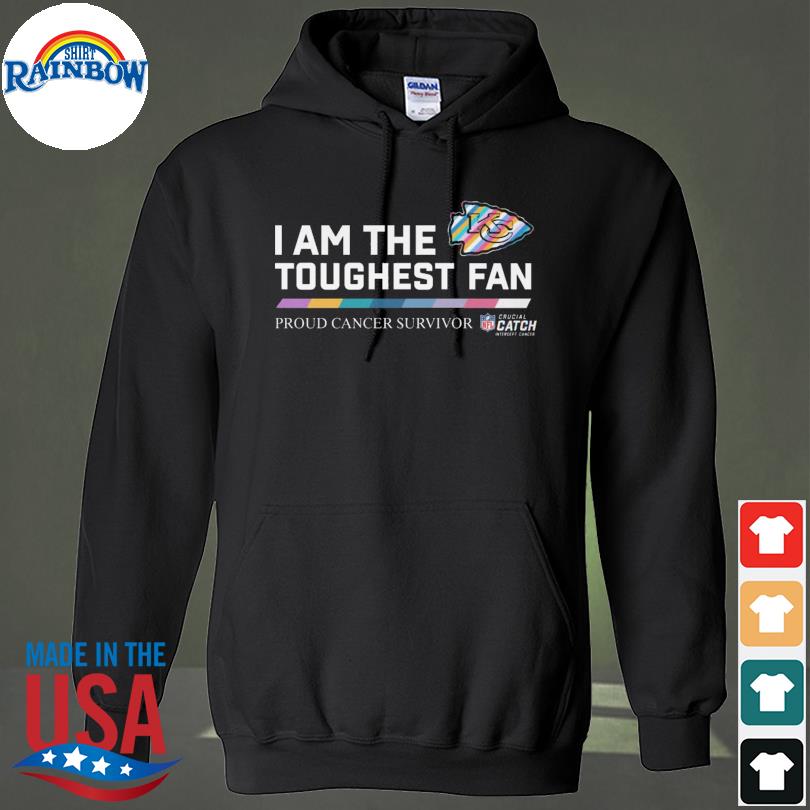 Kansas city Chiefs I am the toughest fan proud cancer survivor crucial catch  shirt, hoodie, sweater, long sleeve and tank top