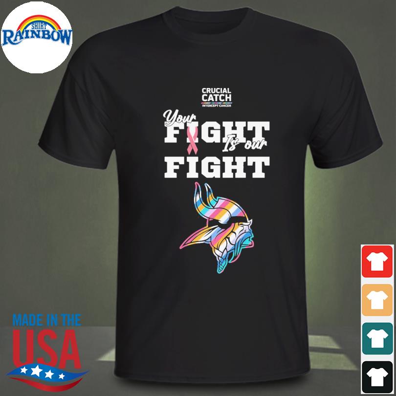 Minnesota Vikings crucial catch intercept cancer your fight is our fight  shirt, hoodie, longsleeve tee, sweater