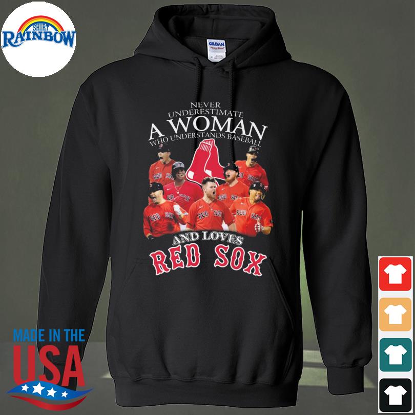 Never Underestimate A Woman Who Understands Baseball And Loves Boston Red  Sox Signatures shirt, hoodie, sweater, long sleeve and tank top