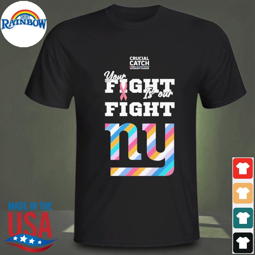 New York Giants Crucial Catch Intercept Cancer Fight Like A Giants shirt,  hoodie, sweater, long sleeve and tank top