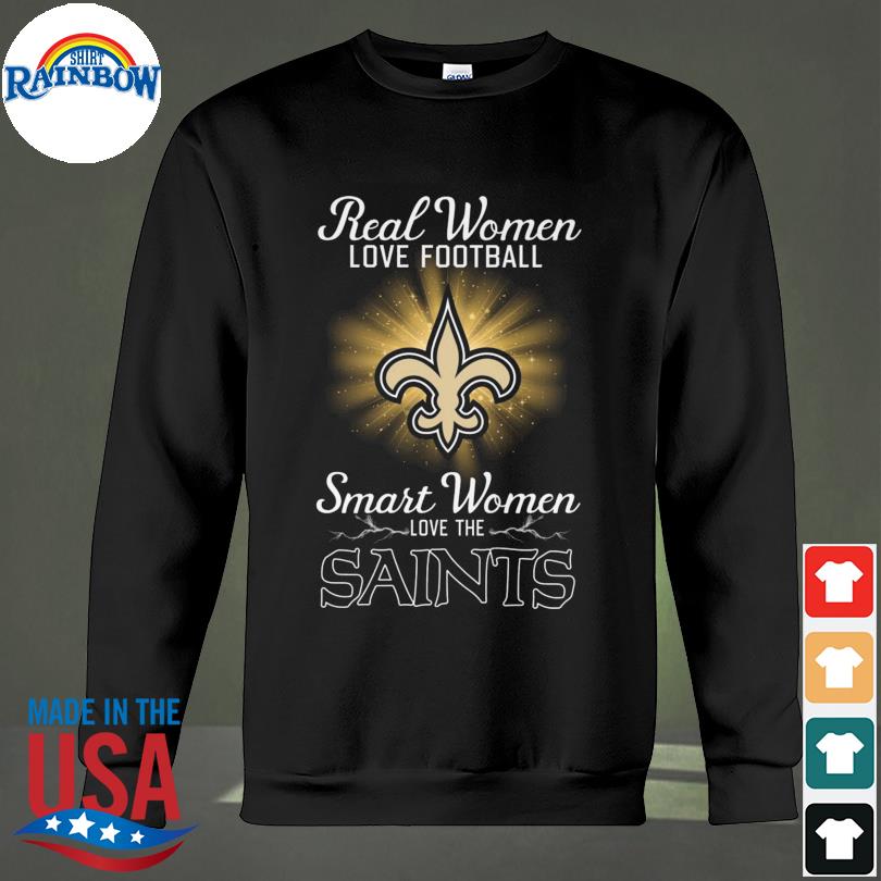 Real women love baseball smart women love the 2023 New Orleans Saints  shirt, hoodie, sweater, long sleeve and tank top