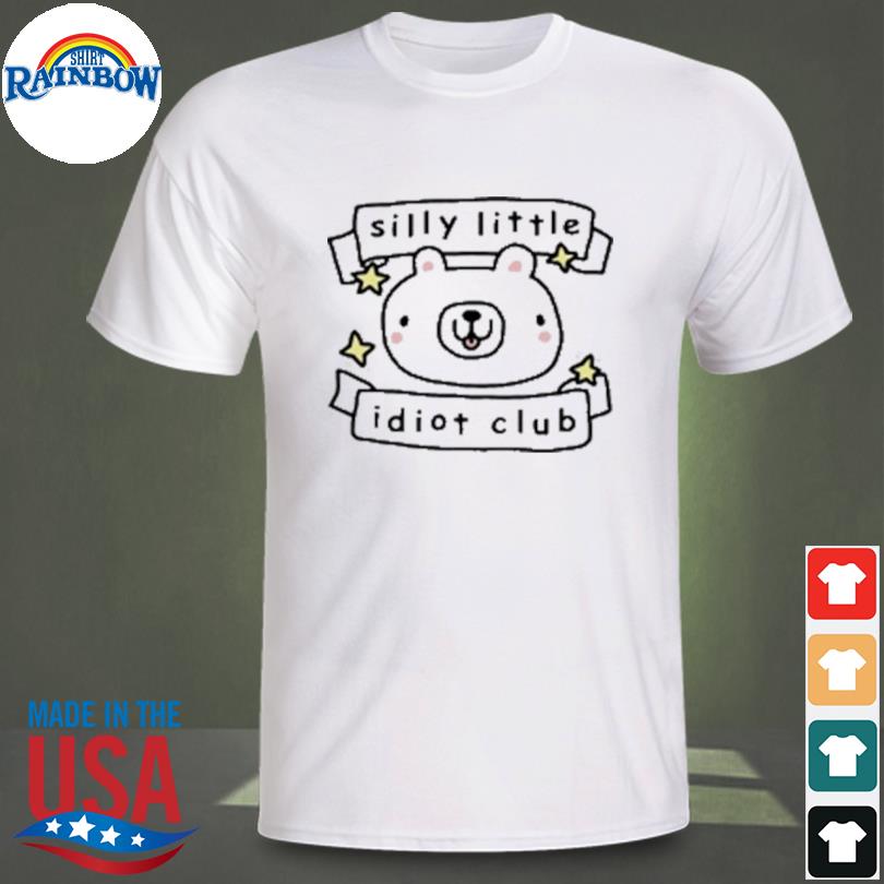 Stinky katie silly little idiot club shirt