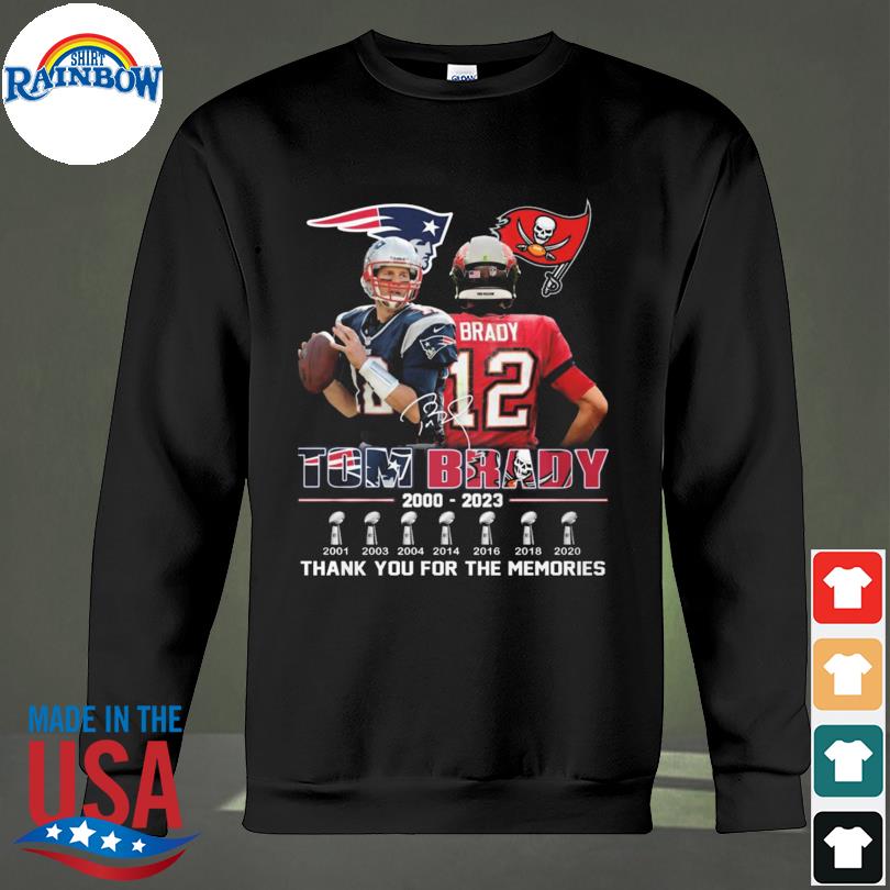 Tom Brady Tampa Bay Buccaneers and New England Patriots 2000 2023 7x super  bowl memories signature shirt, hoodie, sweater, long sleeve and tank top