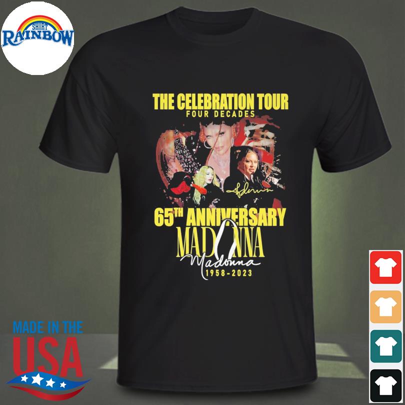 The celebration tour four decades 65th anniversary madonna 1958 2023 signatures shirt