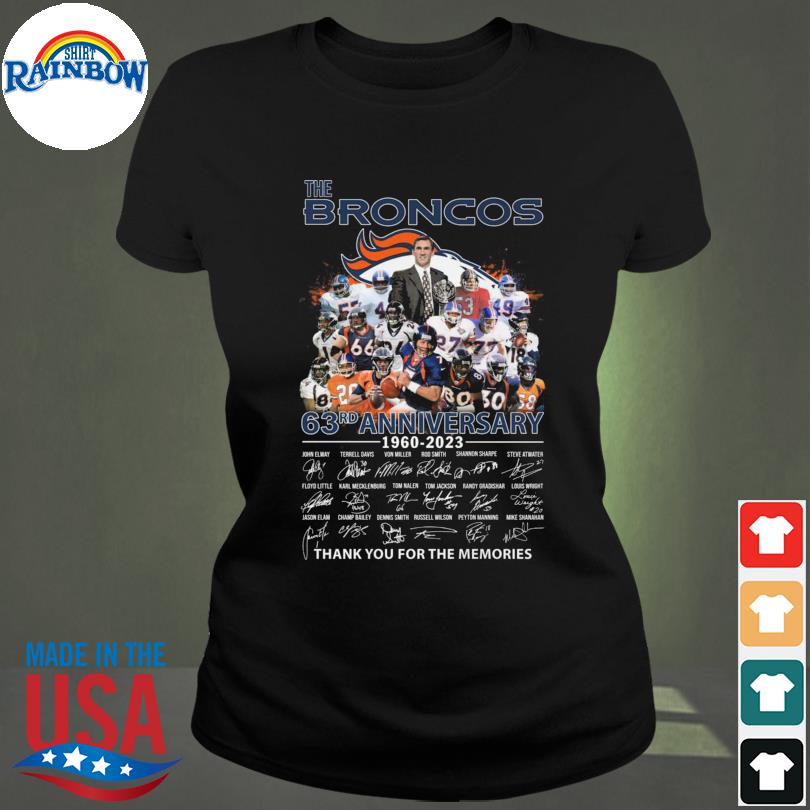 The Denver Broncos 63rd Anniversary 1960-2023 Thank You For The Memories  Signatures shirt