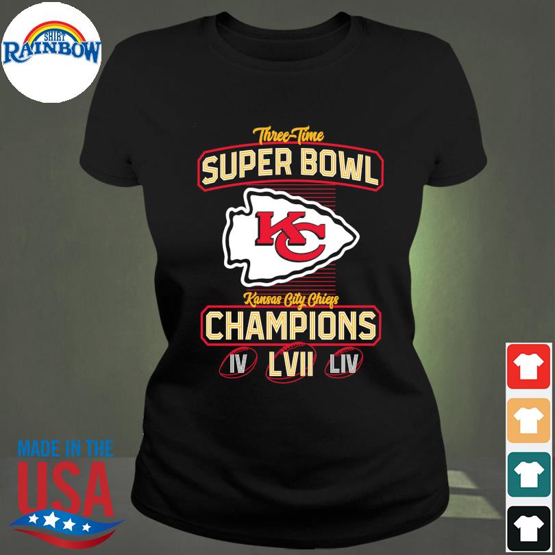 Official Kansas City Chiefs Three Time Super Bowl Champions IV LIV LVII  shirt, hoodie, sweater, long sleeve and tank top