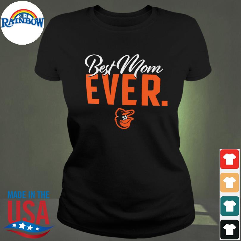 Nice baltimore orioles women's black best mom ever shirt, hoodie, sweater,  long sleeve and tank top