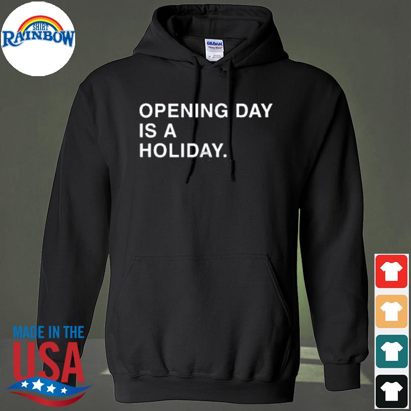 Opening day is a holiday cubs shirt, hoodie, sweater, long sleeve