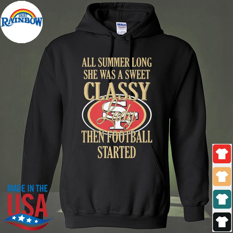 San Francisco 49ers All Summer Long She Was A Sweet Classy Lady