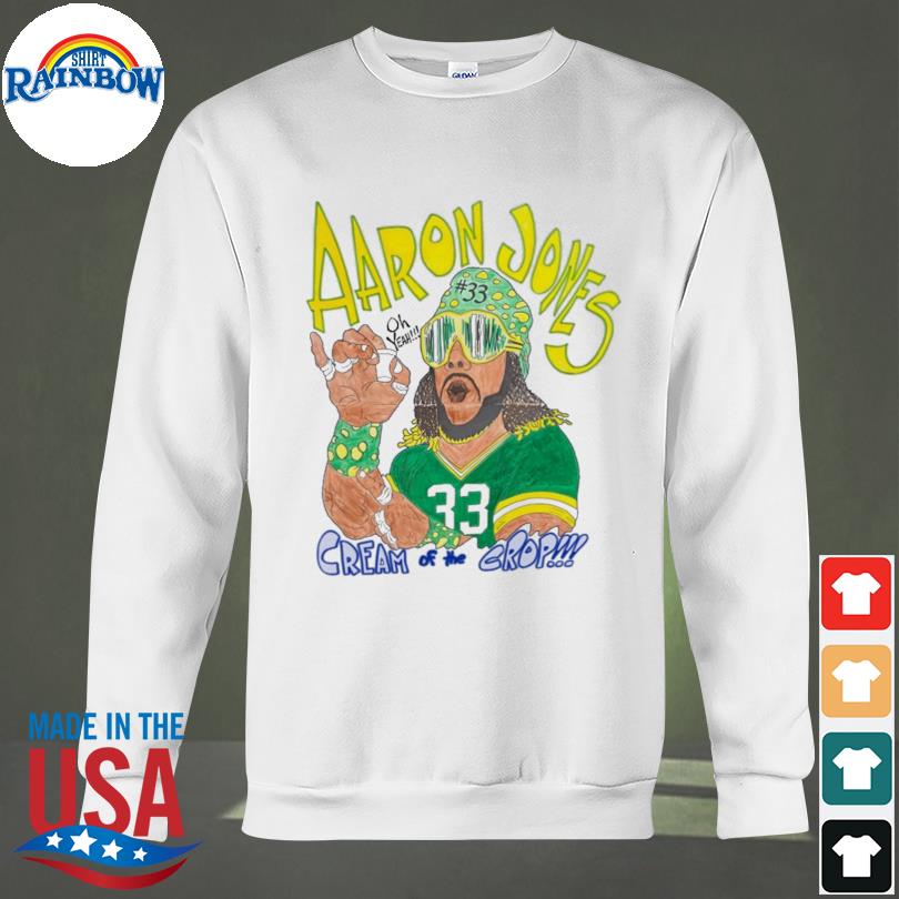 Aaron jones 33 cream of the crop 2023 shirt, hoodie, sweater, long sleeve  and tank top