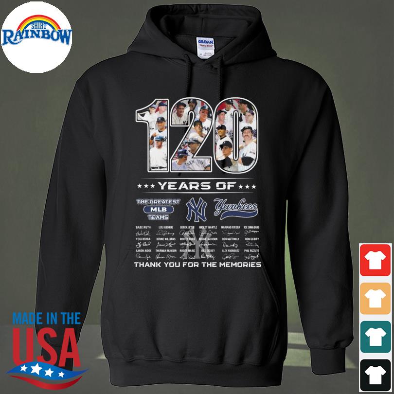 New York Yankee 120 years of the greatest mlb teams thank you for the memories signatures s hoodie
