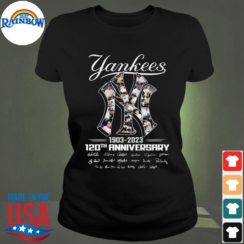 New York Yankees 1903 – 2023 120th anniversary signature shirt, hoodie,  sweater, long sleeve and tank top