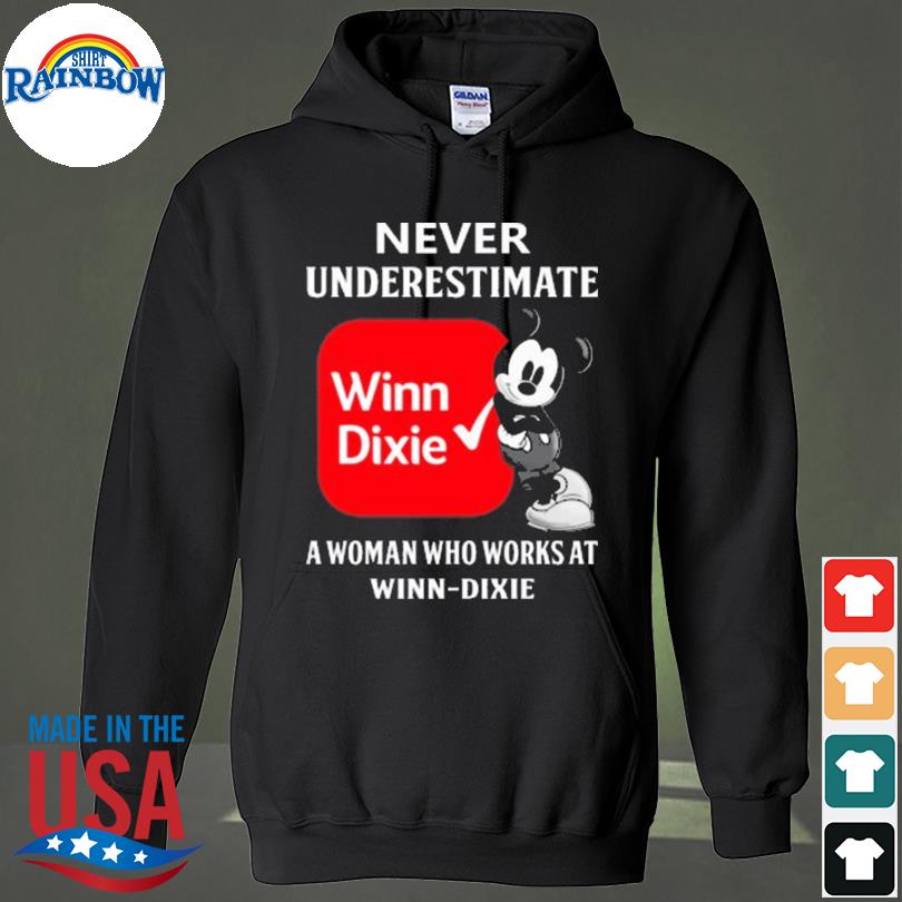 Nice mickey mouse never underestimate winn dixie a woman who works at winn dixie s hoodie